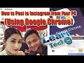 How To Post To Instagram From Your PC Using Google Chrome