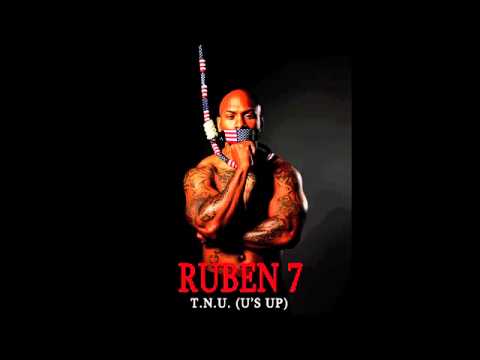 Ruben 7 - T.N.U - Promo (Explicit)