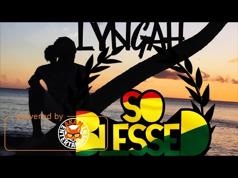 Lyngah - So Blessed (#SimpleLikeDat) February 2017