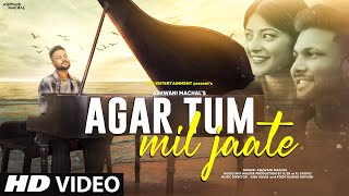 Download lagu Agar Tum Mil Jaate - Cover Song | Old Song New Version Hindi | Hindi Song | Romantic Song | Ashwani mp3 Download lagu Agar Tum Mil Jaate - Cover Song | Old Song New Version Hindi | Hindi Song | Romantic Song | Ashwani mp3