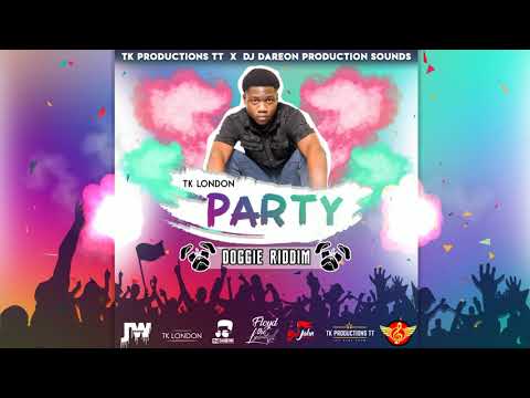 TK London – Party | Doggie Riddim "Soca 2020" (Official Audio)