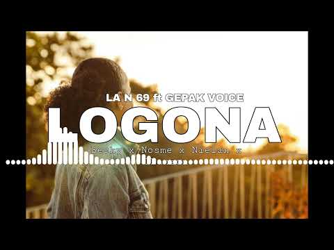 LOGONA Becky x Nosme x Nielan x Jhanzon LA N 69 Ft GEPAK VOICE OFFICIAL MUSIC