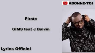 Maître Gims - PIRATE. feat J Balvin (PAROLES)
