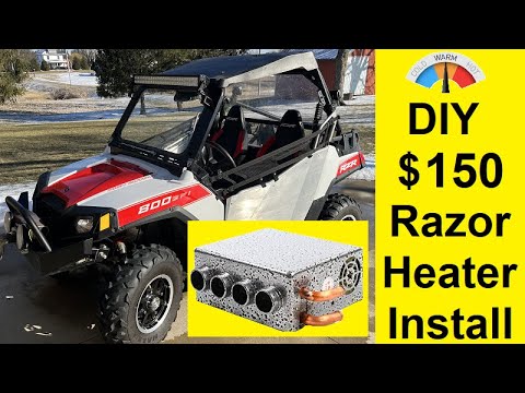 Polaris RZR $150 DIY Razor Heater Install