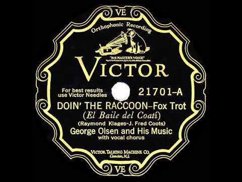 1928 HITS ARCHIVE: Doin’ The Raccoon - George Olsen (with vocal quartet)
