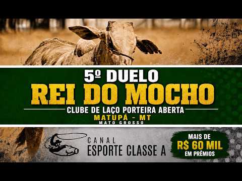 V DUELO REI DO MOCHO - MATUPA  - MATO GROSSO