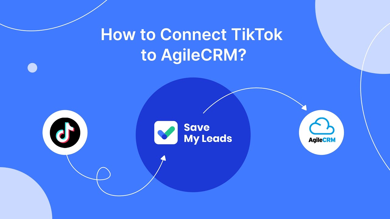 How to Connect TikTok to Agile CRM (contacts) How to Connect TikTok to Agile CRM (contacts)