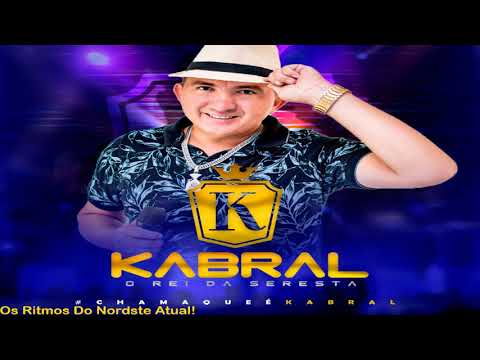 Kabral O Rei Da Seresta (Nota 10)