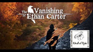 The Vanishing of Ethan Carter VR - Review | HTC Vive
