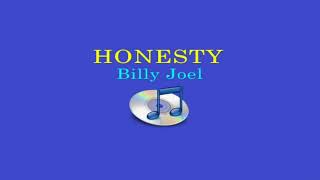 Honesty - Billy Joel (Lyrics Video)