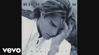 Ricky Martin - A Medio Vivir (Audio)