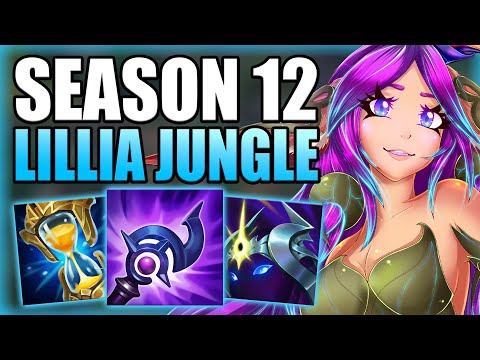 HOW TO PLAY LILLIA JUNGLE & CARRY IN SEASON 12! - Best Build/Runes Gameplay Guide League of Legends