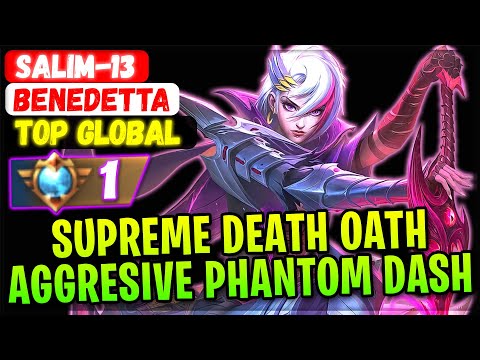 Supreme Benedetta Aggresive Phantom Dash [ Top Global Benedetta ] Salim-13 - Mobile Legends Build