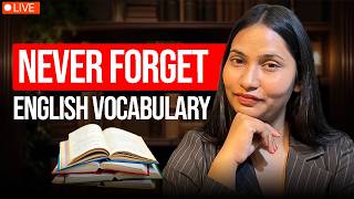 How I Never Forget English Vocabulary: 3 Methods That Actually Stick