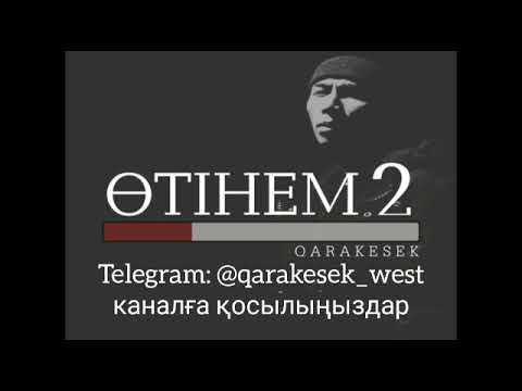 Qarakesek Otinem 2 2018