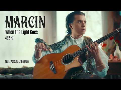 Marcin - When The Light Goes (feat. Portugal. The Man) 432 hz