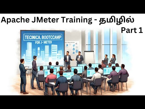 JMeter Bootcamp in #Tamil ~ Part 1