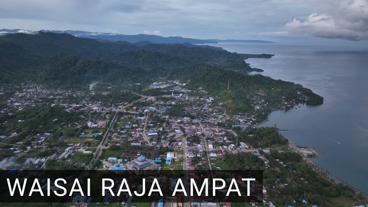 Kota Waisai Raja Ampat dilihat dari Udara dengan Drone