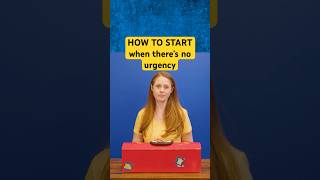 Tasks Not Feeling Urgent No problem! Try this!