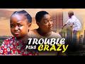 TROUBLE PLUS CRAZY LIZZYGOLD EBUBE OBIO Trending 2026 Latest Nigerian Nollywood Movie
