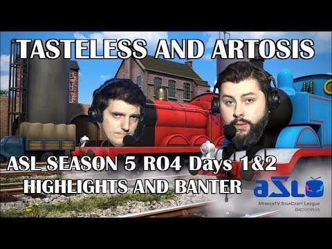Tasteless and Artosis - ASL Season 5 Ro. 4 Days 1 & 2 - Highlights and Banter