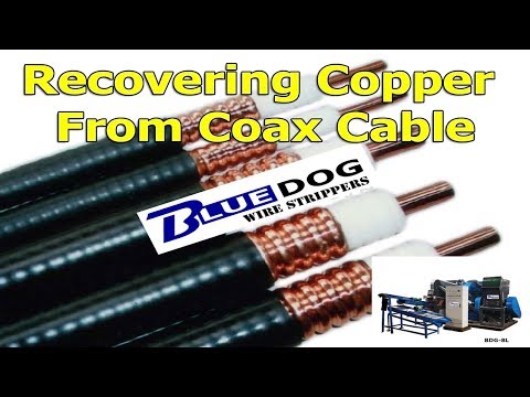 Bluedog Wire Strippers - Recovering the copper from coax cable - BDG-8L