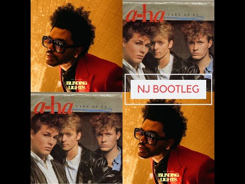 The Weeknd X A-Ha - Blinding Lights x Take On Me (NJ Bootleg)