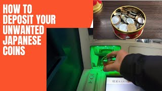 HOW TO CHANGE YOUR JAPANESE COINS TO CASH IN JAPAN