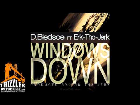 D. Bledsoe ft. Erk Tha Jerk - Windows Down [Thiizzler.com]