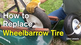 How to replace Wheelbarrow Tire.