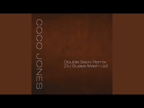 Double Back (Remix (DJ Suave Mash Up))