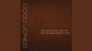 Double Back (Remix (DJ Suave Mash Up))