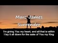Marc James - Surrender [with lyrics] 