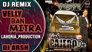 Download lagu Velly Ban Mitra Remix - Preet Brar Ft Miss Pooja Lahoria_Production mp3