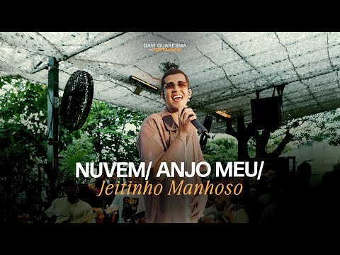 Davi Quaresma - Nuvem/ Anjo Meu/Jeitinho Manhoso (Ao Vivo)