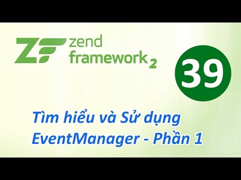 Tự học Zend Framework Bài 39 Tìm hiểu và Sử dụng EventManager Phần 1