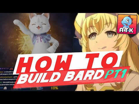 How to play the New Bard? - Part.1