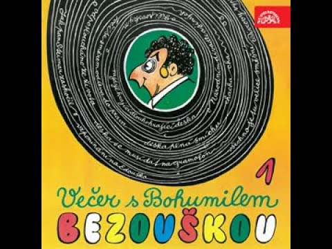 Večer s Bohumilem Bezouškou