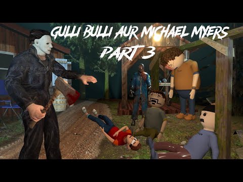 Gulli Bulli Aur Michael Myers Part 3 | Gulli Bulli Horror Story | MAKE JOKE HORROR | Mjh