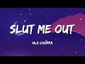 NLE Choppa Slut Me Out Lyrics