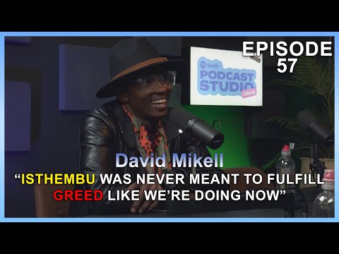 David Mikell | on isithembu, marriage, love is not enough, money, etc