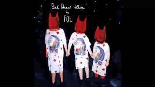 Foe   Bad Dream Hotline (Full Album)
