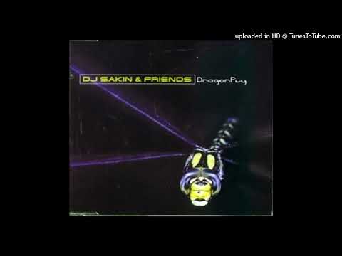 DJ Sakin and Friends - Dragonfly (Club Mix)