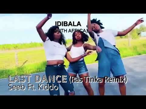Last Dance - Seeb Ft. Kiddo | Ras Tinka Remix