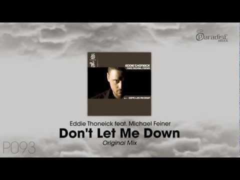 Eddie Thoneick feat. Michael Feiner - Don't Let Me Down (Original Mix)