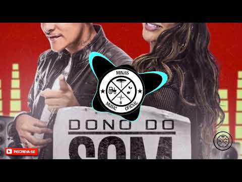 Márcia Fellipe, Cremosinho e Rod Bala - O Dono Do Som