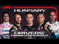 2019 Hungarian Grand Prix: Pre-Race Press Conference