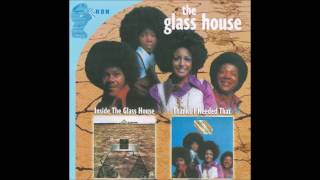 The glass house - you ain't livin' unless you're lovin'