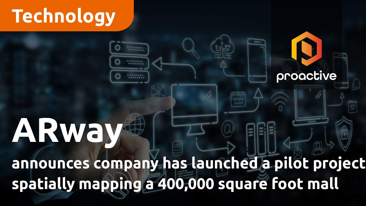 ARway announces company has launched a pilot project spatially mapping a 400,000 square foot mall