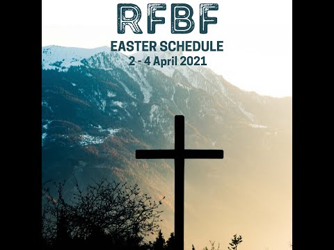 RFBF Easter Weekend 2021 Sunday Morning - 4/04/21